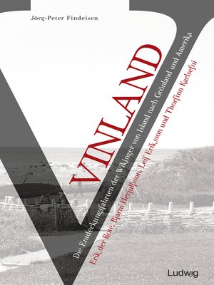 cover image of Vinland – Die Entdeckungsfahrten der Wikinger von Island nach Grönland und Amerika
